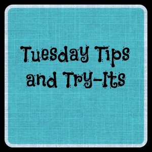 Tuesday Tips